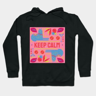 Keep Calm Hoodie